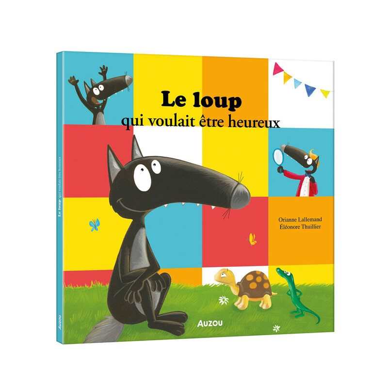 Livre Le loup qui voulait être heureux - Auzou