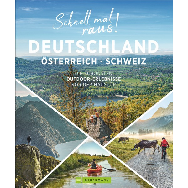 SCHNELL MAL RAUS! DEUTSCHLAND, ÖSTERREICH UND SCHWEIZ