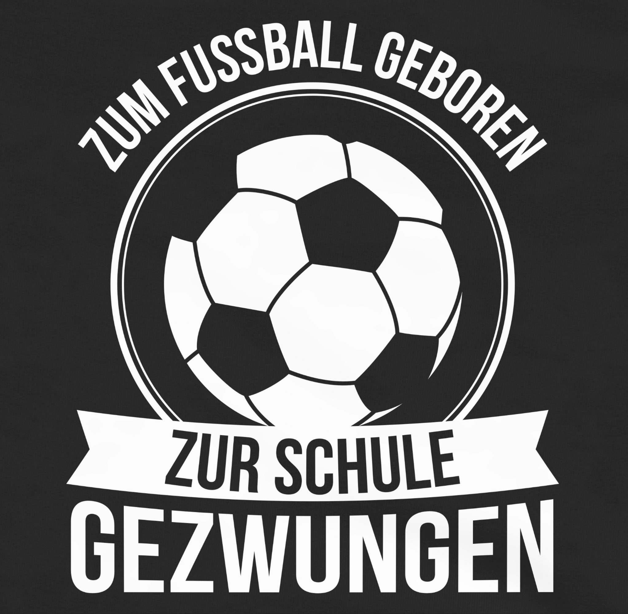 Shirtracer Hoodie Zum Fußball geboren zur Schule gezwungen Einschulung Mädchen