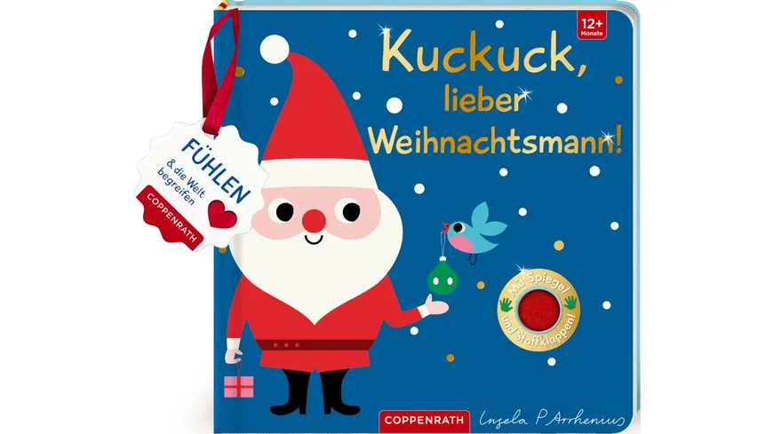 Coppenrath Verlag - Mein Filz-Fühlbuch: Kuckuck, lieber Weihnachtsmann!, F. und b.