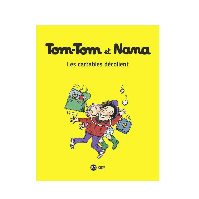 Livre Tom-Tom et Nana Les cartables décollent - BD Kids
