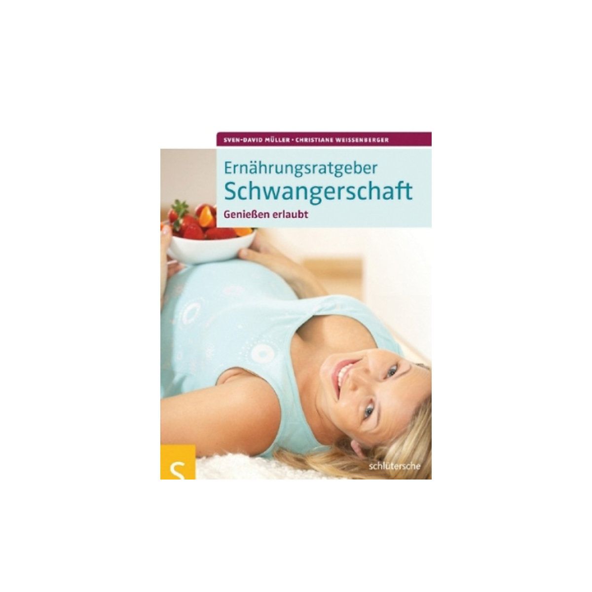 Ernährungsratgeber Schwangerschaft