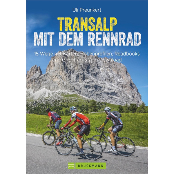 Transalp mit dem Rennrad - Radwanderführer
