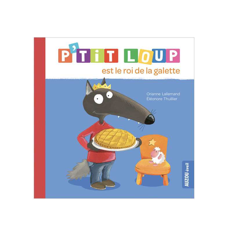 Livre P'tit loup est le roi de la galette - Auzou