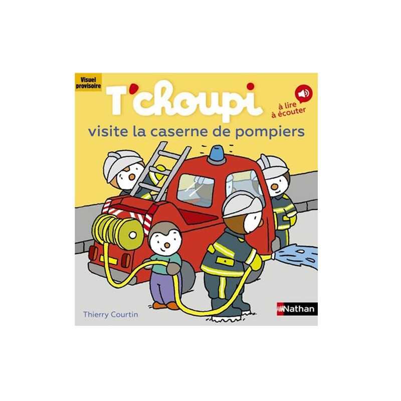 Livre Tchoupi visite la caserne des pompiers - Nathan Jeunesse