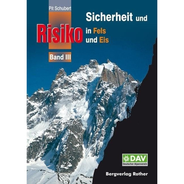 Sicherheit und Risiko in Fels und Eis 03 - Ratgeber