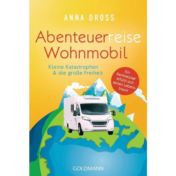Abenteuerreise Wohnmobil - Reisebericht