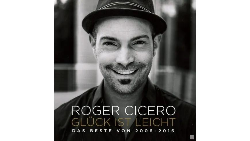 Glück ist leicht-Das Beste von 2006-2016