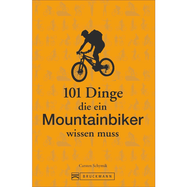 101 Dinge, die ein Mountainbiker wissen muss - Ratgeber