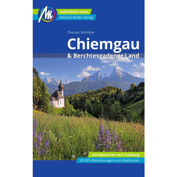 CHIEMGAU &  BERCHTESGADENER LAND REISEFÜHRER - Reiseführer