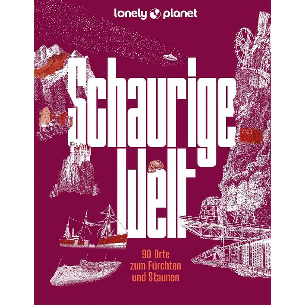 LONELY PLANET BILDBAND SCHAURIGE WELT - Bildband
