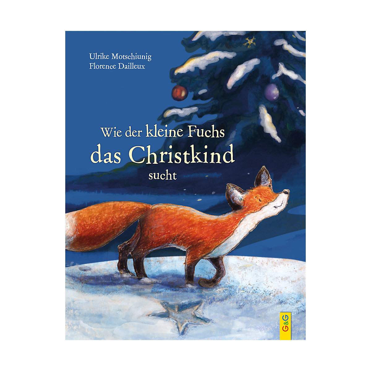 Wie der kleine Fuchs das Christkind sucht