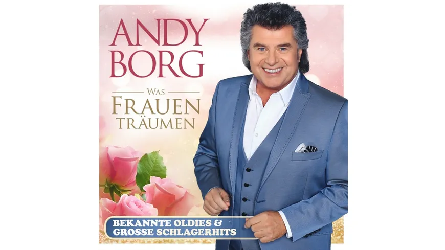 Was Frauen träumen - Bekannte Oldies & große Schlagerhits