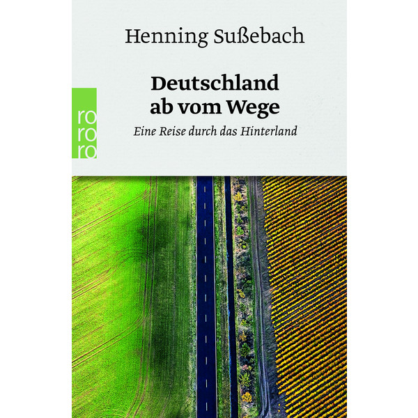 DEUTSCHLAND AB VOM WEGE - Reisebericht