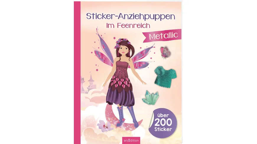 Sticker-Anziehpuppen Metallic – Im Feenreich - Über 200 Sticker mit Metallic-Effekt