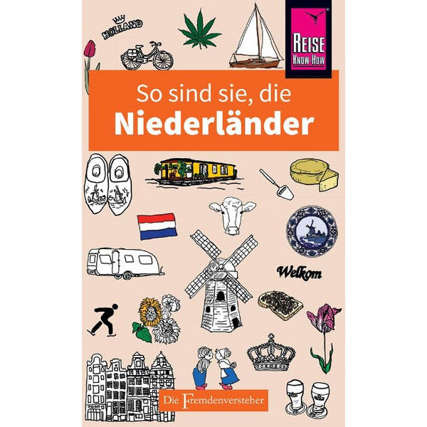 SO SIND SIE, DIE NIEDERLÄNDER - Reiseführer