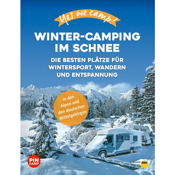 YES WE CAMP! WINTER-CAMPING IM SCHNEE - Stellplatzführer