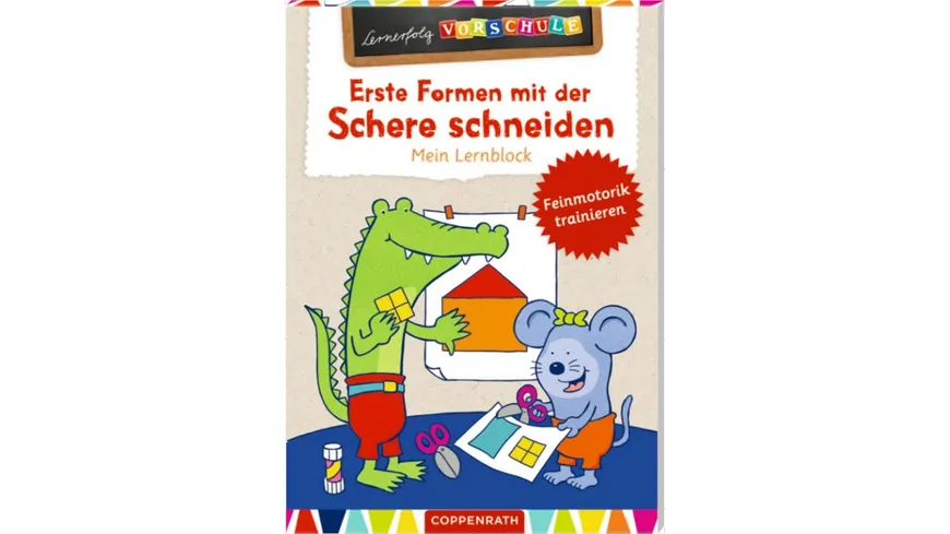 Coppenrath Verlag - Lernerfolg Vorschule - Erste Formen mit der Schere schneiden - Lernblock