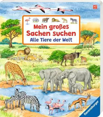 Mein großes Sachen suchen: Alle Tiere der Welt