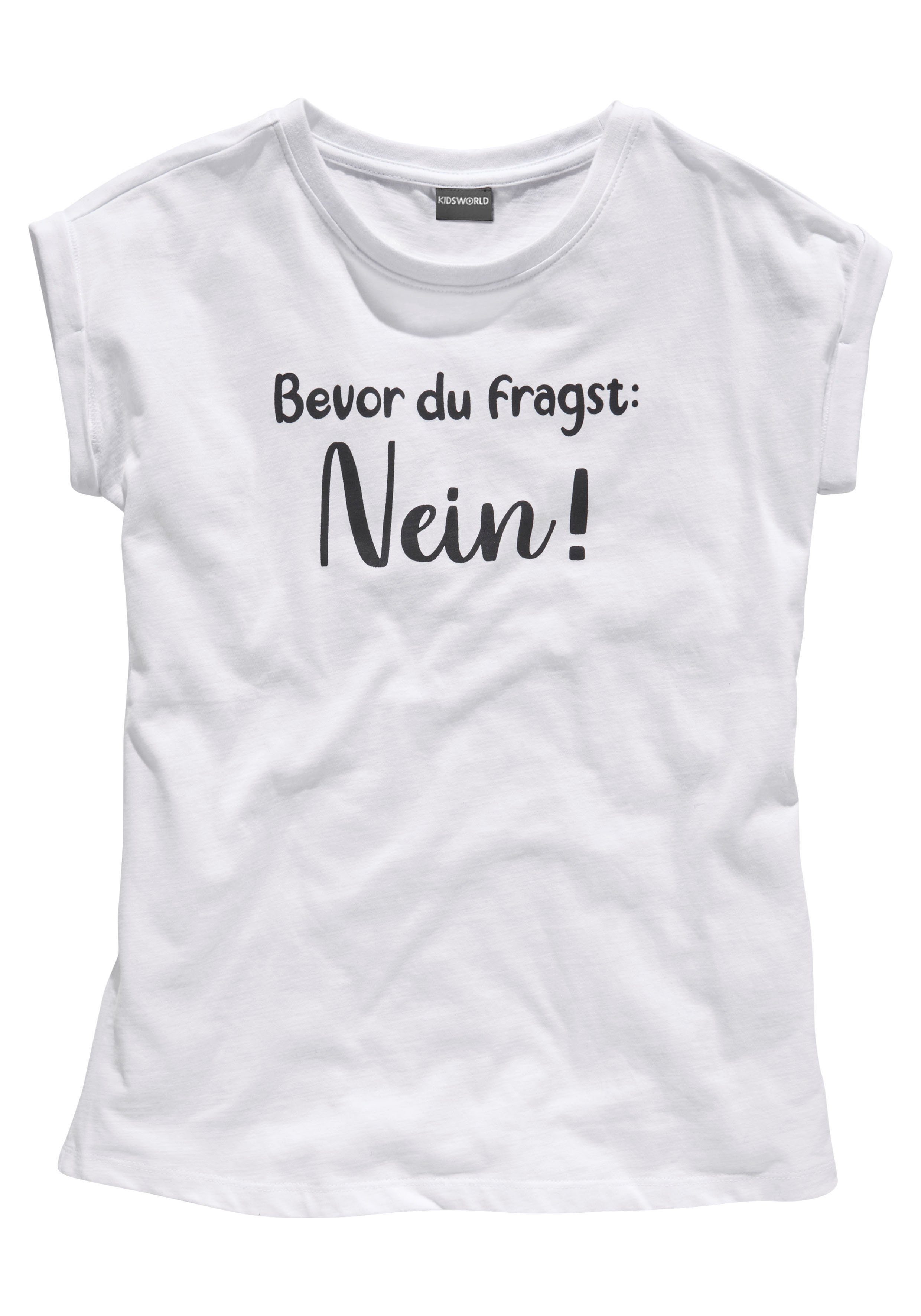 KIDSWORLD T-Shirt Bevor Du fragst: NEIN! in weiter legerer Form