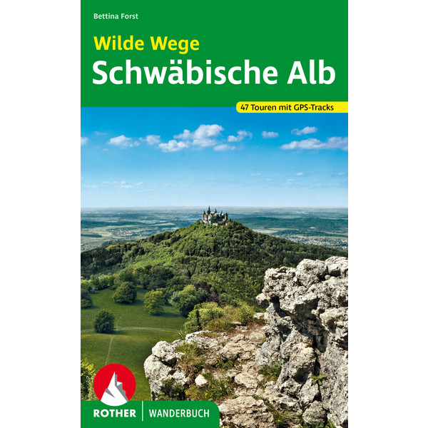 WILDE WEGE SCHWÄBISCHE ALB - Wanderführer