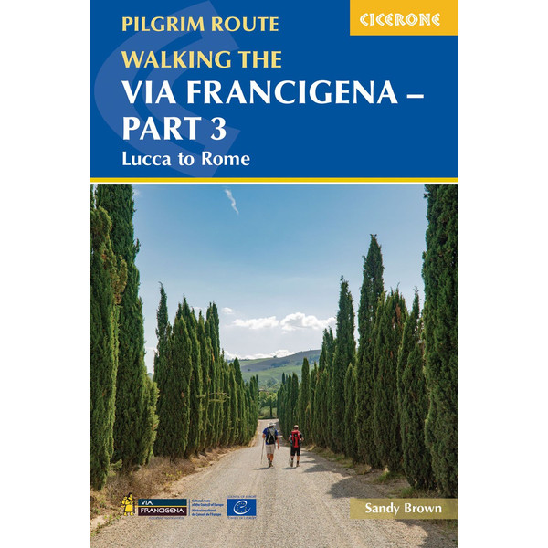 WALKING THE VIA FRANCIGENA PILGRIM ROUTE - PART 3 - Wanderführer