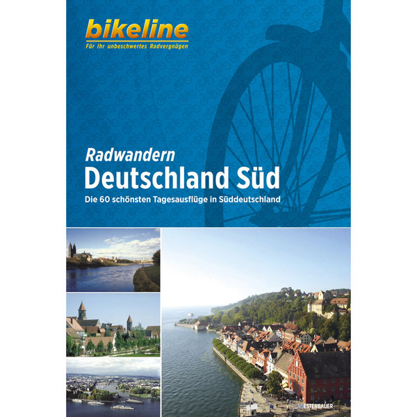BIKELINE TOURENBUCH DEUTSCHLAND SÜD - Radwanderführer
