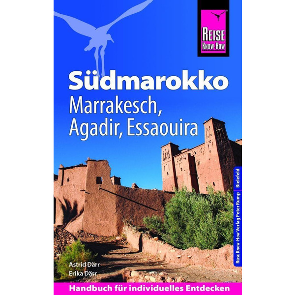 Reise Know-How Reiseführer Südmarokko mit Marrakesch, Agadir und Essaouira - Reiseführer
