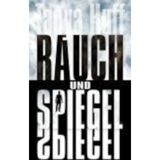 Rauch und Spiegel (DEUTSCH) *Mängelexemplar*