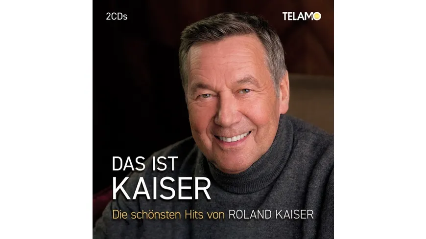 Das ist Kaiser:Die schönsten Hits