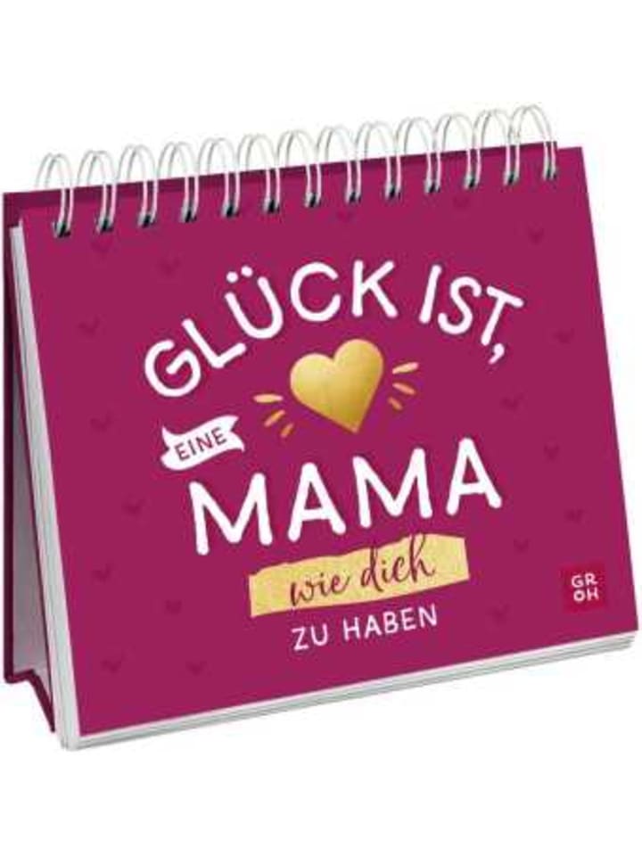 Groh Buch - Glück ist, eine Mama wie dich zu haben günstig kaufen onesize