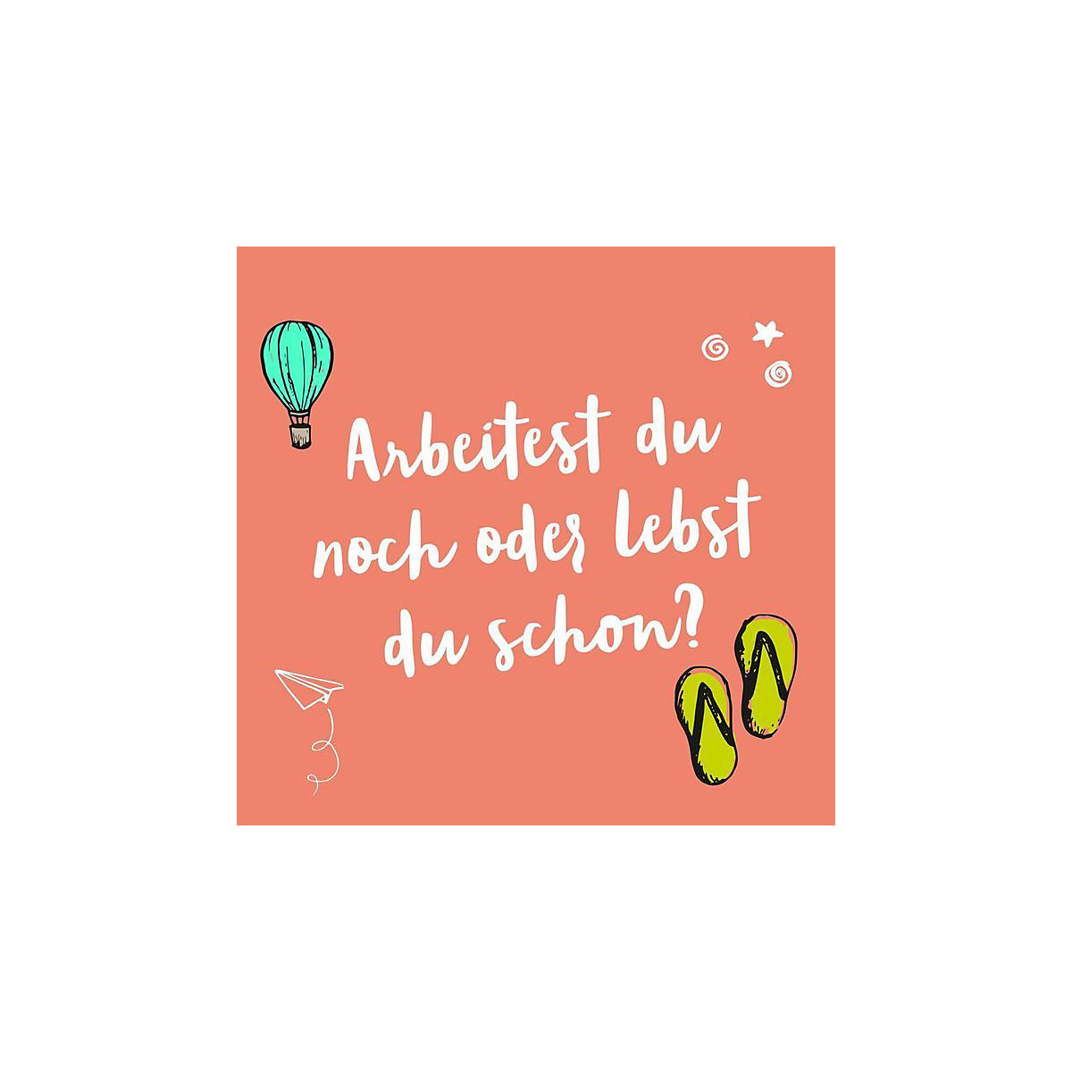Ich hab keine Zeit. Ich bin Rentner.