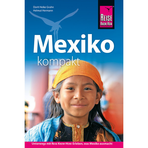 REISE KNOW-HOW REISEFÜHRER MEXIKO KOMPAKT