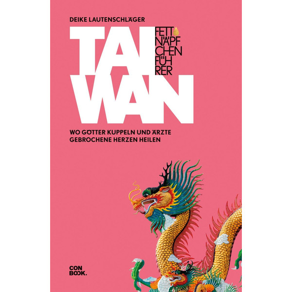 Fettnäpfchenführer Taiwan - Reiseführer