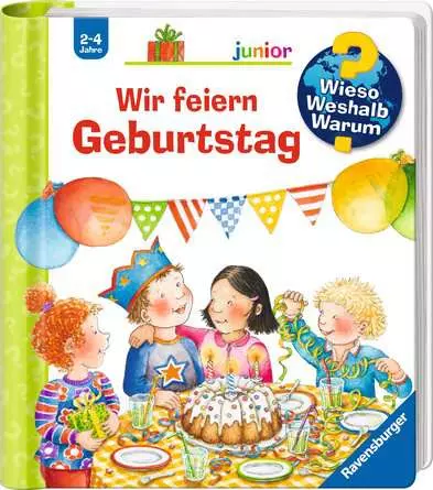Ravensburger Wieso? Weshalb? Warum? junior, Band 27: Wir feiern Geburtstag