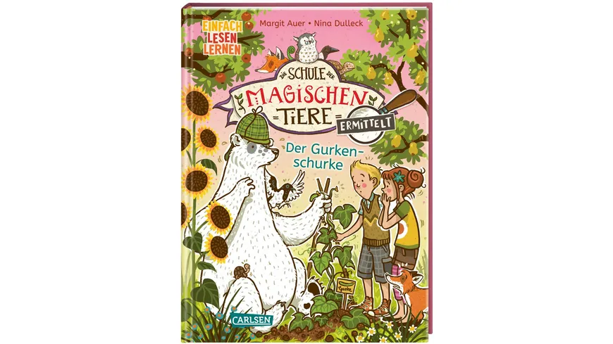 Die Schule der magischen Tiere ermittelt 5: Der Gurkenschurke - Einfach lesen lernen