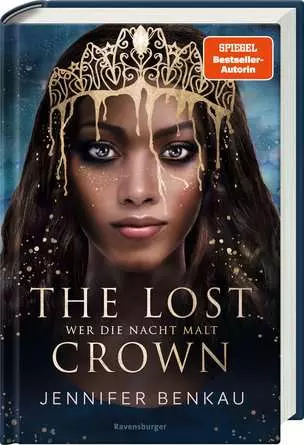 The Lost Crown, Band 1: Wer die Nacht malt