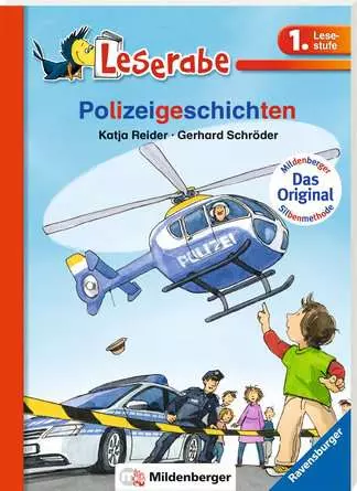 Leserabe mit Mildenberger Silbenmethode: Polizeigeschichten