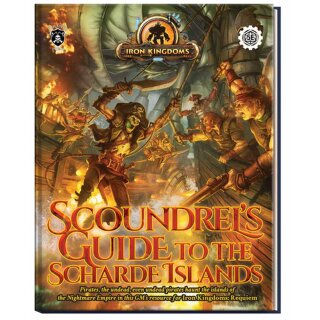 Iron Kingdoms Requiem - Scoundrel’s Guide to the Scharde Islands Expansion Book (EN)