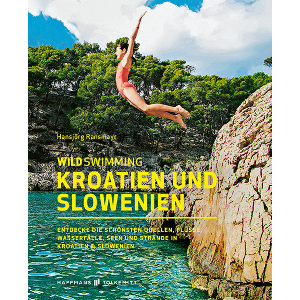 WILD SWIMMING KROATIEN UND SLOWENIEN - Reiseführer