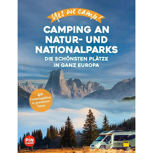 YES WE CAMP! CAMPING AN NATUR- UND NATIONALPARKS - Stellplatzführer