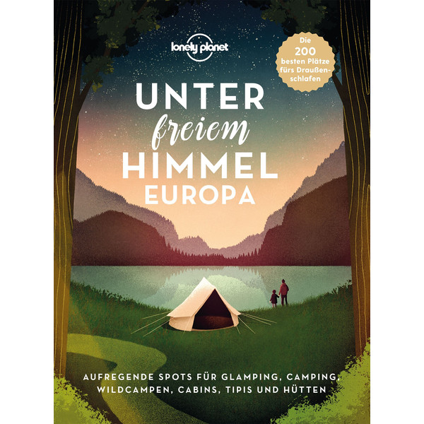 LONELY PLANET UNTER FREIEM HIMMEL EUROPA - Bildband