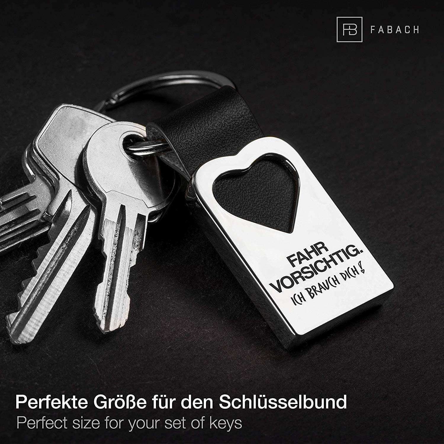 FABACH Schlüsselanhänger Leder Schlüsselanhänger mit Gravur - Fahr vorsichtig Ich brauche dich