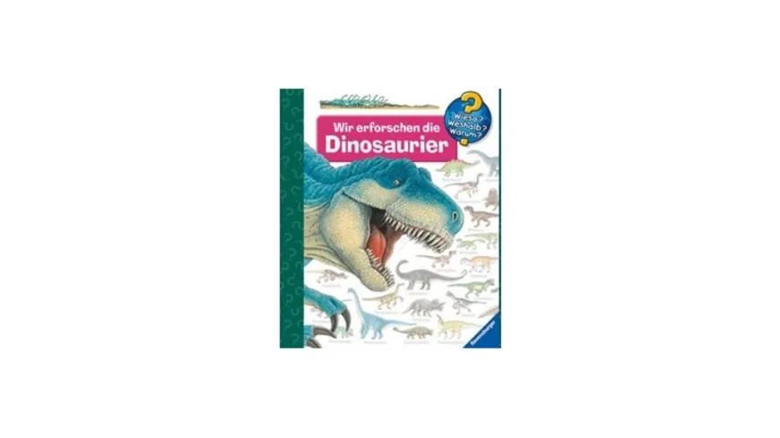 Ravensburger Buch - Wieso? Weshalb? Warum? - Wir erforschen die Dinosaurier