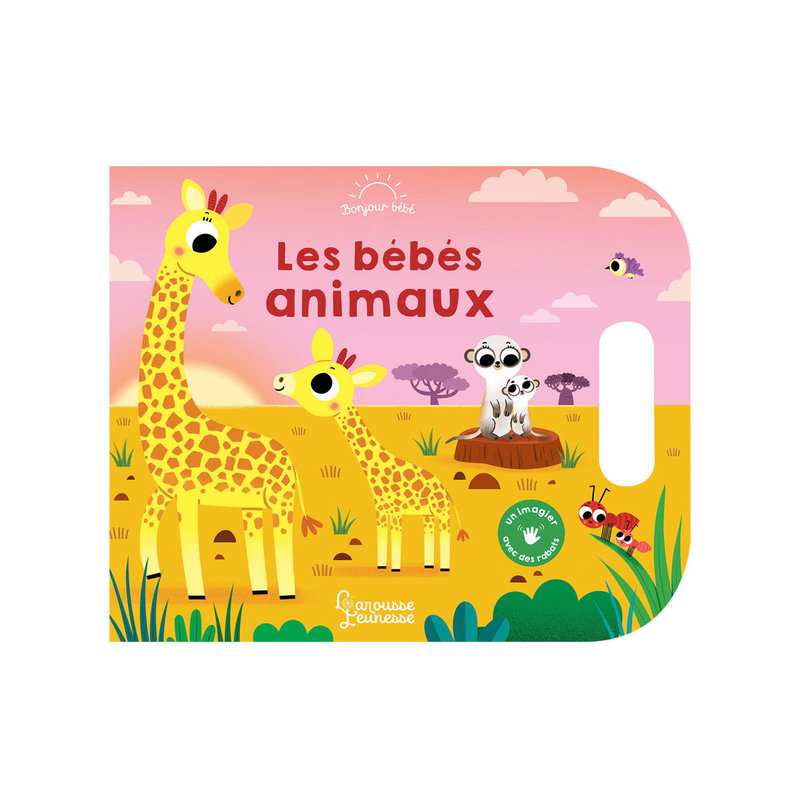 Livre Les bébés animaux - Larousse Jeunesse