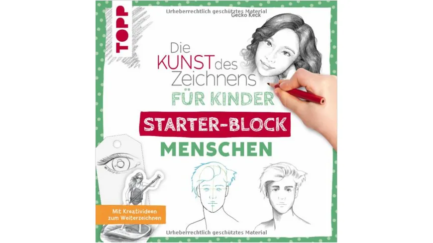 Die Kunst des Zeichnens für Kinder Starter-Block - Menschen