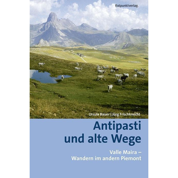 Antipasti und alte Wege - Wanderführer