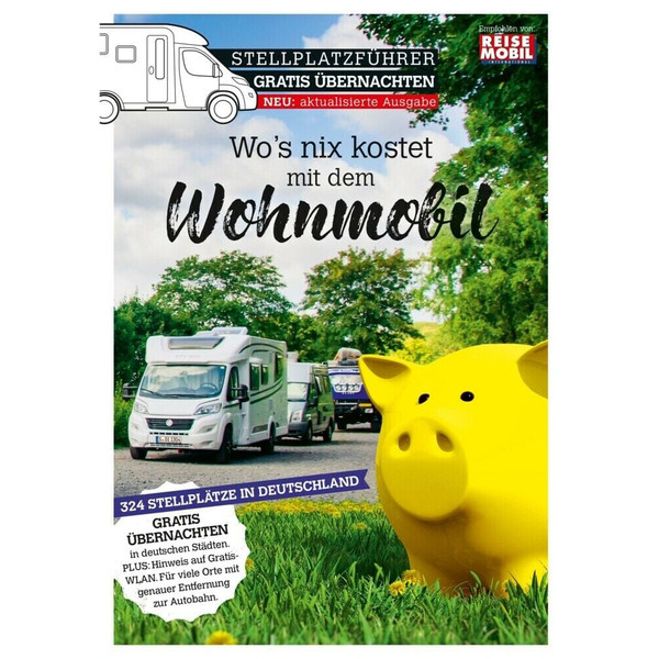 STELLPLATZFÜHRER GRATIS ÜBERNACHTEN - Stellplatzführer