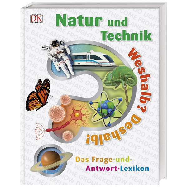 Weshalb? Deshalb! Natur und Technik - Kinderbuch