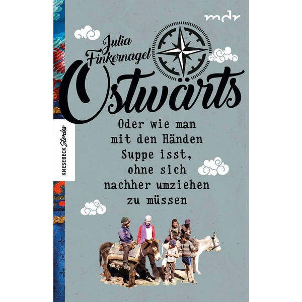 OSTWÄRTS - Reisebericht